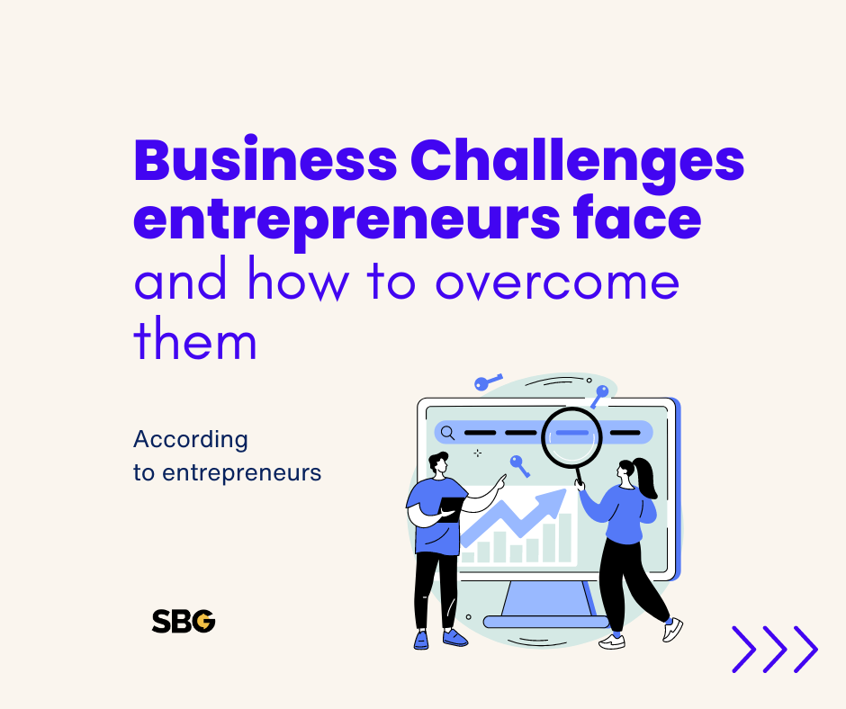 Business Challenges entrepreneurs face