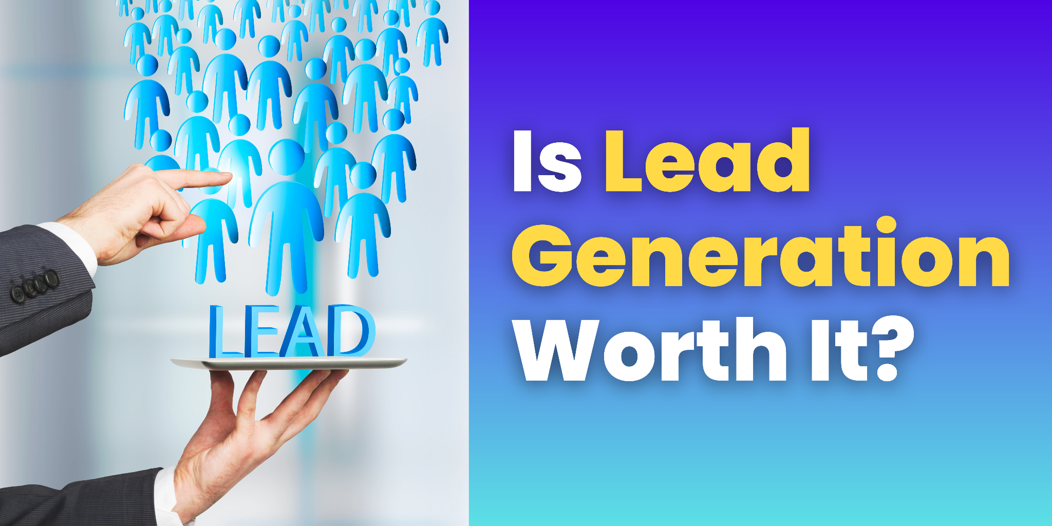 Million Dollar Question: Is Lead Generation Worth it?