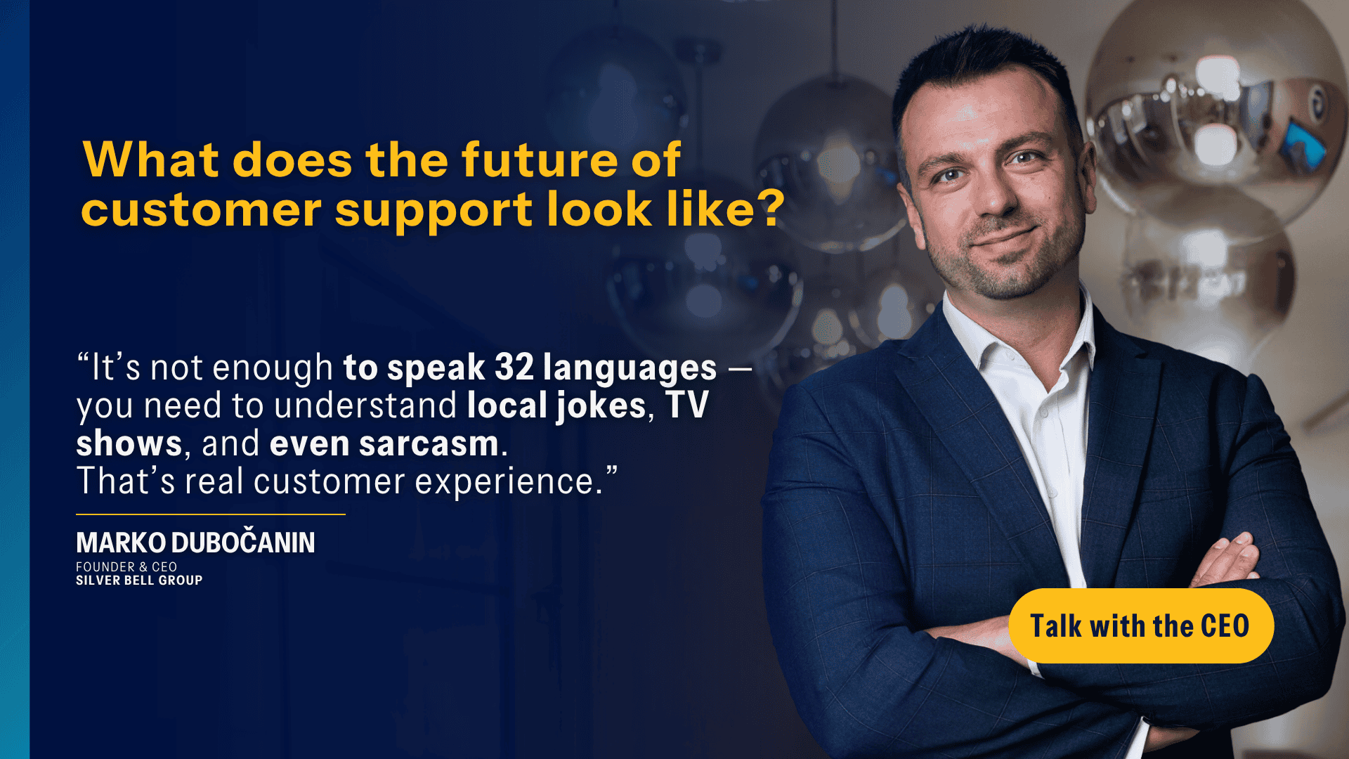 Interview with Marko Dubocanin where he is talking about the future of customer support